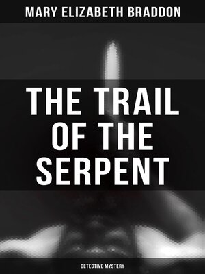 cover image of The Trail of the Serpent (Detective Mystery)